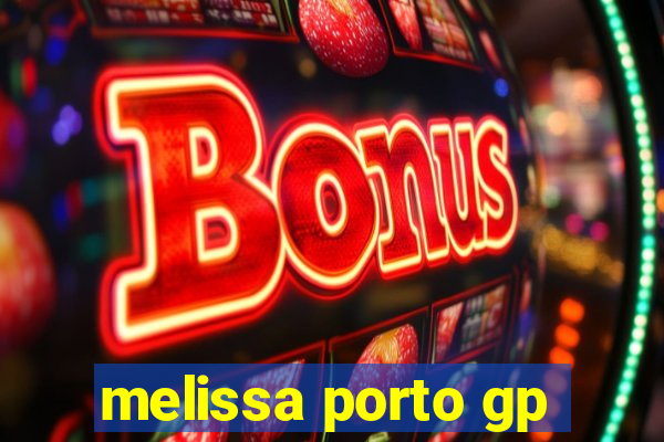 melissa porto gp